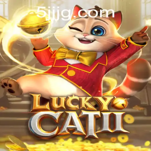 LuckyCatII: Unveiling the Secrets of the Enchanting Game 5JJ