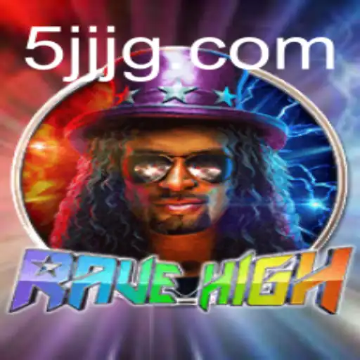 RaveHigh and the Exciting World of 5JJ